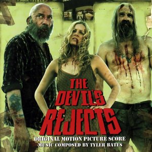 The Devil's Rejects (Original Motion Picture Score)