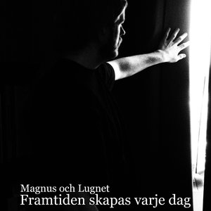 Framtiden skapas varje dag