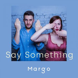 Say Something