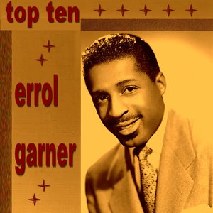 Erroll Garner Top Ten