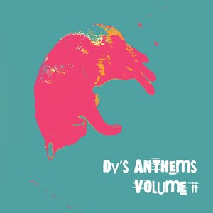 Dv's Anthems, Vol.2