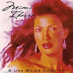 Image for 'A Una Mujer Como Yo'