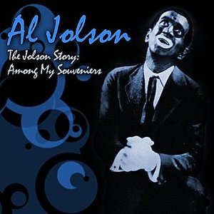 The Jolson Story: Amoung My Souvenirs