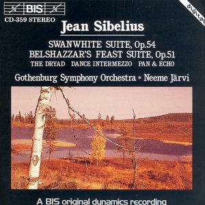 Sibelius: Swanwhite Suite / Belshazzar's Feast Suite / The Dryad / Dance Intermezzo / Pan and Echo