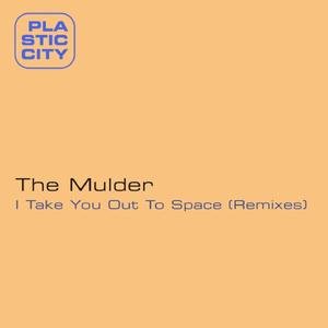 I Take You Out To Space (Remixes)