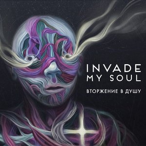 Image for 'Invade My Soul'