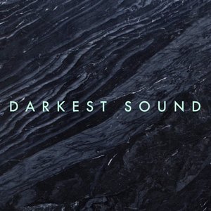 Darkest Sound