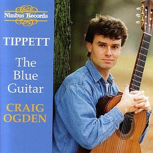 Tippett-The Blue Guitar & Other 20th Century Guitar Classics