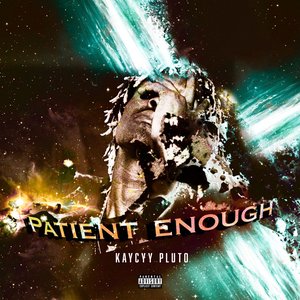 Patient Enough