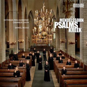 Mendelssohn - Kreek: Psalms