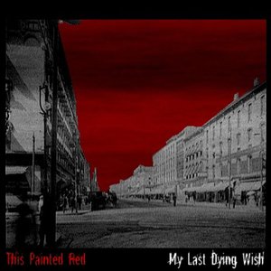 My Last Dying Wish