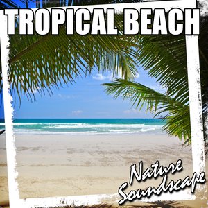 Tropical Beach (Nature Sound)