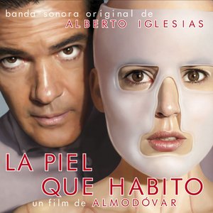 The Skin I Live In: La Piel Que Habito (Original Motion Picture Soundtrack)