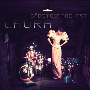 "Sädemeid Taevast" Laura Singlid 2005-2012