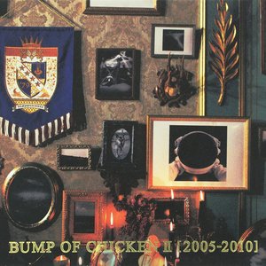 BUMP OF CHICKEN II [2005-2010]
