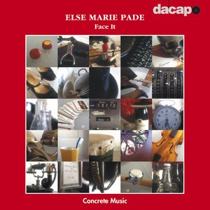 Else Marie Pade: Face It