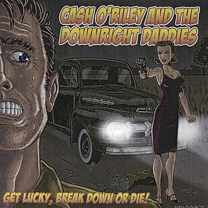 Get Lucky, Break Down or Die