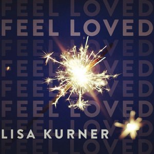 Feel Loved - Single
