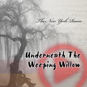 Underneath the Weeping Willow