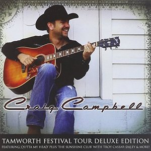 Craig Campbell Tamworth Festival Deluxe Edition