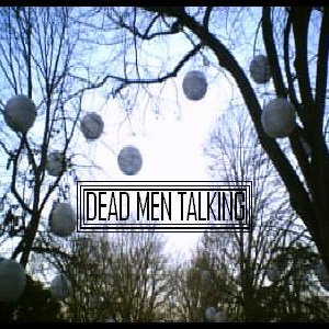 Image for 'Dead Men Talking'