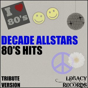 Decades Allstars - 80's Tribute Hits