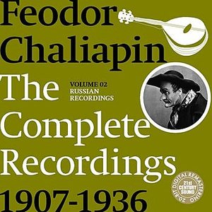 Chaliapin: the Complete Recordings 1907-1936 Volume 2. Russian Recordings