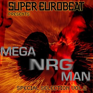 Super Eurobeat Presents Mega Nrg Man Special Collection Vol. 2
