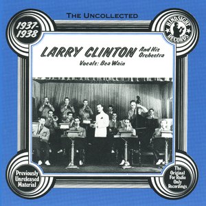 Larry Clinton & His Orchestra 1937-38