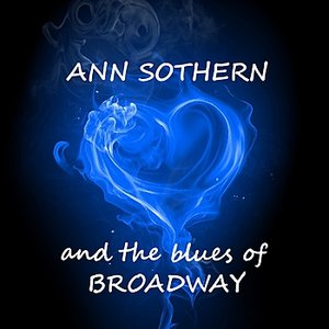 And The Blues Of Broadway