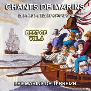 Chants de Marins, vol. 4 (Les plus belles chansons)