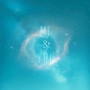 Me & You