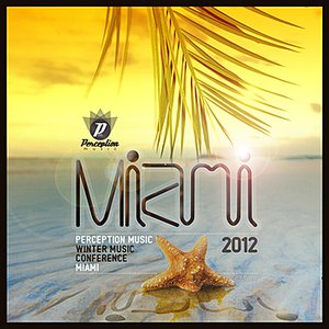 Perception Miami 2012 Part 1