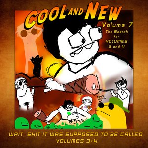 COOL AND NEW Volume 7: At the Price of $104.13