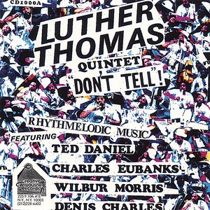 Luther Thomas Quintet 'don't Tell' Rhythmelodic Music