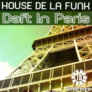 House de la Funk - Daft In Paris