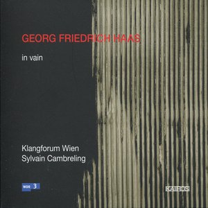 Georg Friedrich Haas: In Vain