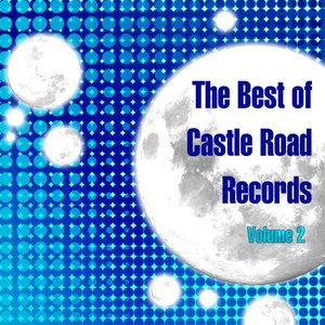 The Best of Castle Road Records Volume 2