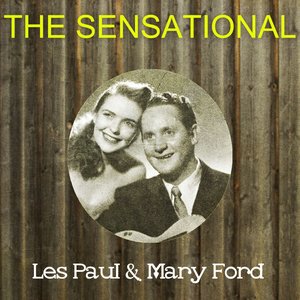 The Sensational Les Paul & Mary Ford