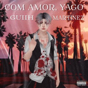 Com Amor, Yago