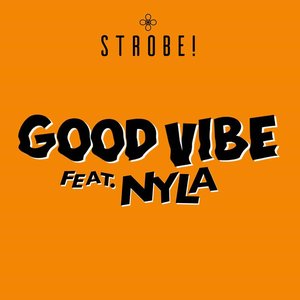 Good Vibe (feat. Nyla)