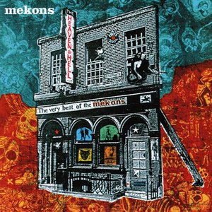 Heaven & Hell (The Very Best of the Mekons)