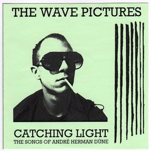 Catching Light - The Songs Of André Herman Düne
