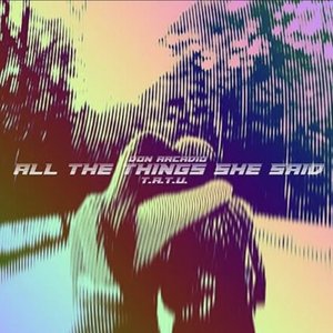 All The Things She Said - Single