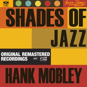 Shades of Jazz (Hank Mobley)