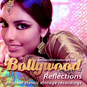 Bollywood Hit Makers Present - Bollywood Reflections, Vol. 7