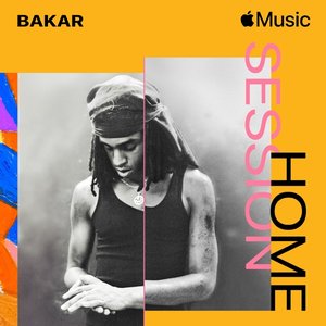 Apple Music Home Session: Bakar - Single