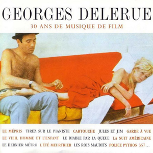 Georges Delerue - 30 Ans Musiques De Films -D1 - Zortam Music