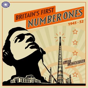 Britain's First Number Ones 1945-1952