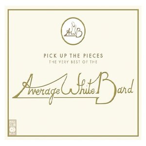 Pick Up The Pieces: The Very Best Of The Average White Band